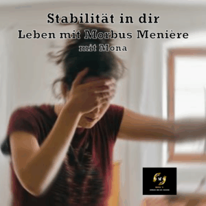 Innere Stabilit&auml;t Hypnose zur Begleitung bei Morbus Meniere